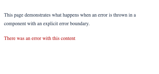 This is what you will see when an error is thrown in a component with an error boundary